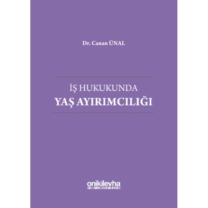 İş Hukukunda Yaş Ayırımcılığı