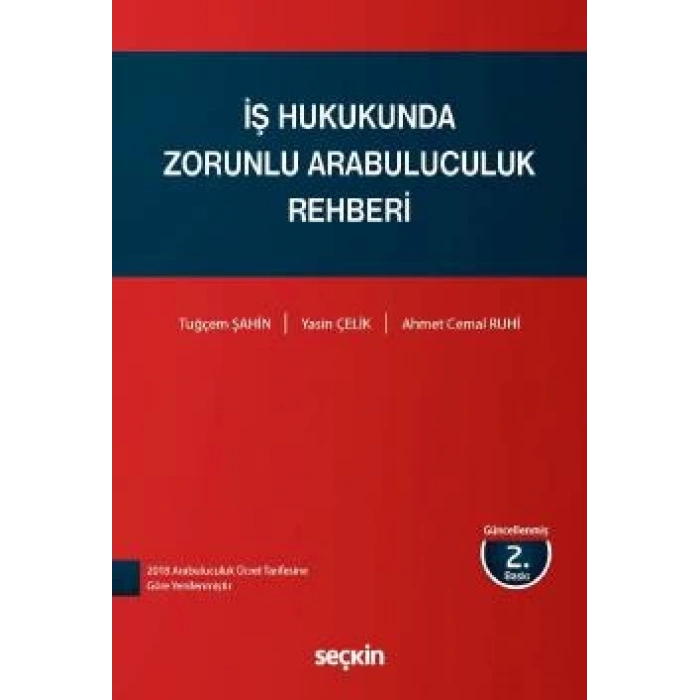 İş Hukukunda Zorunlu Arabuluculuk Rehberi