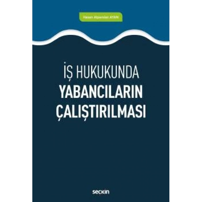 İş HukukundaYabancıların Çalıştırılması