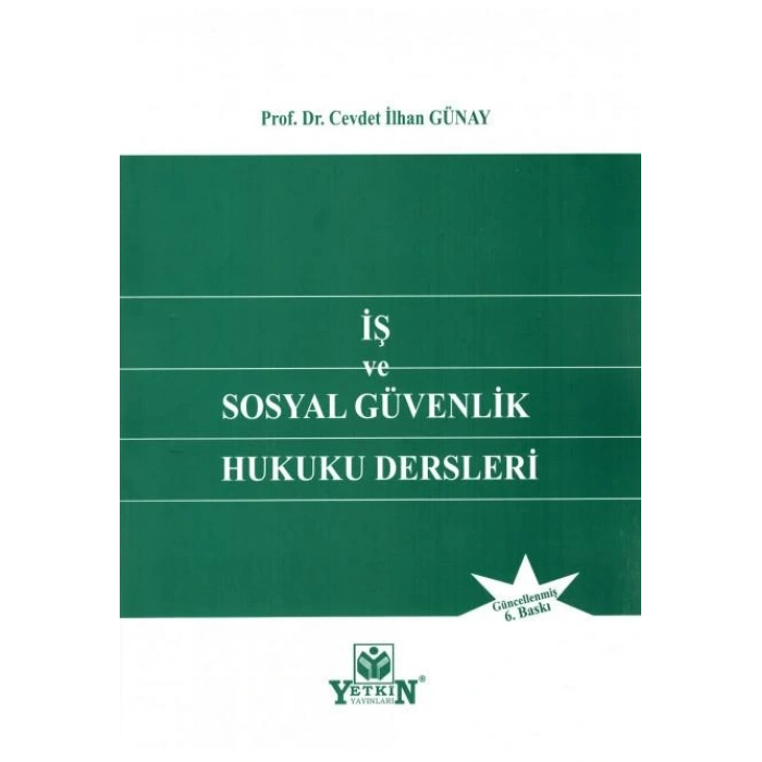İş ve Sosyal Güvenlik Hukuku Dersleri