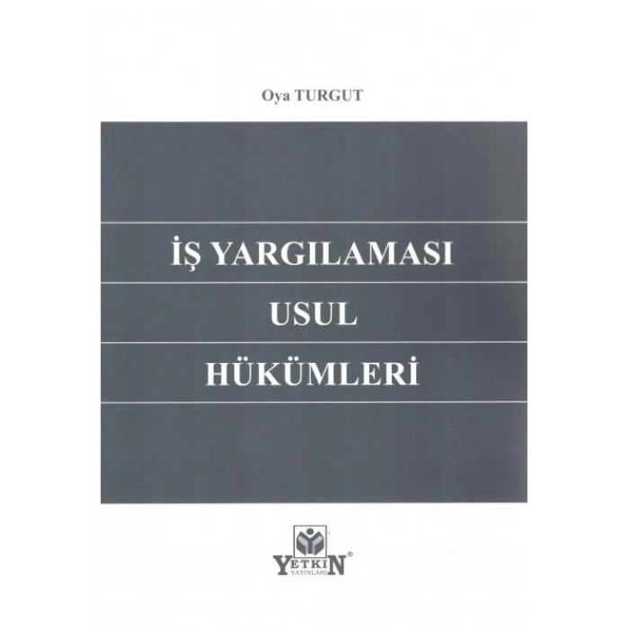 İş Yargılaması Usul Hükümleri