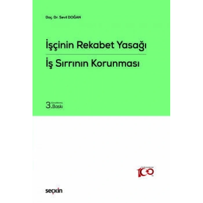 İşçinin Rekabet Yasağı – İş Sırrının Korunması