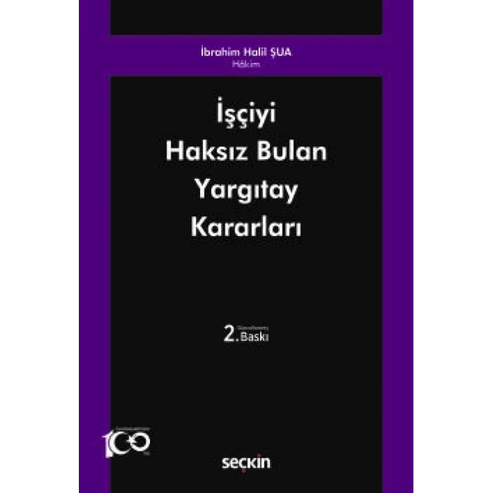 İşçiyi Haksız Bulan Yargıtay Kararları