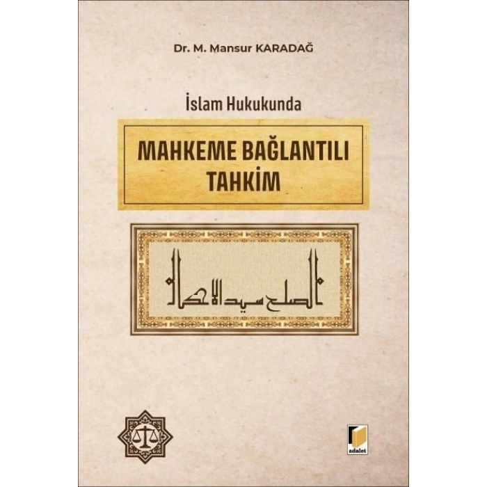 İslam Hukukunda Mahkeme Bağlantılı Tahkim