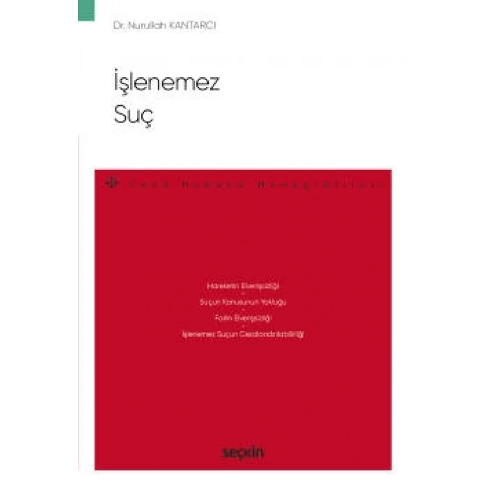 İşlenemez Suç – Ceza Hukuku Monografileri –