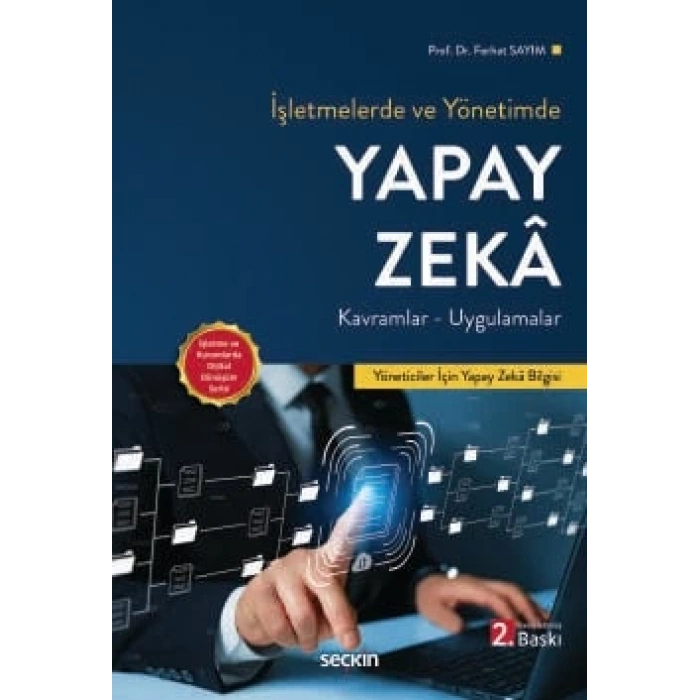 İşletmelerde ve Yönetimde Yapay Zeka Kavramlar – Uygulamalar