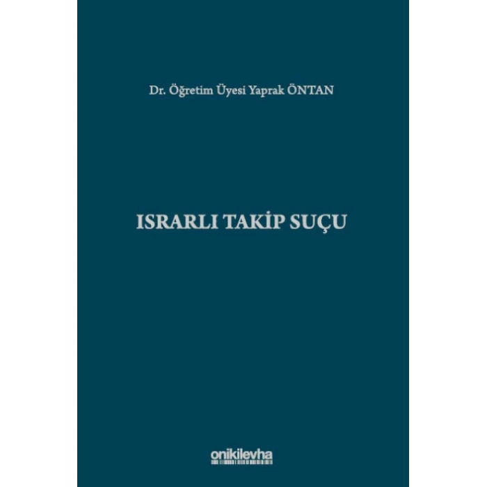 Israrlı Takip Suçu