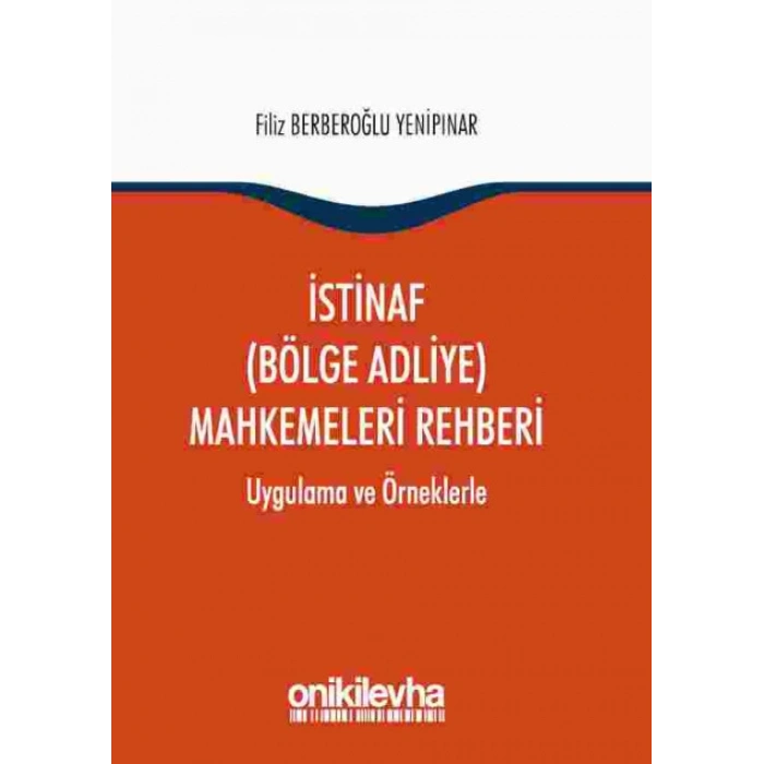 İstinaf (Bölge Adliye) Mahkemeleri Rehberi