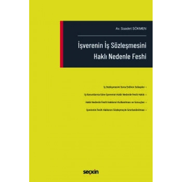 İşverenin İş Sözleşmesini Haklı Nedenle Feshi