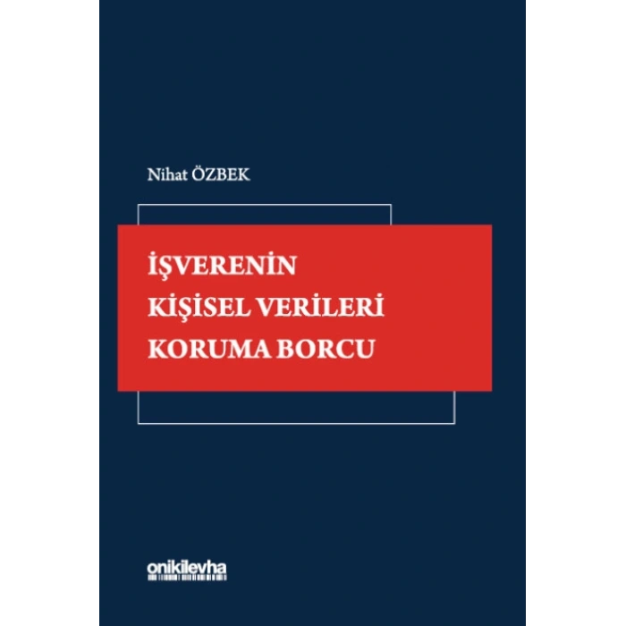İşverenin Kişisel Verileri Koruma Borcu
