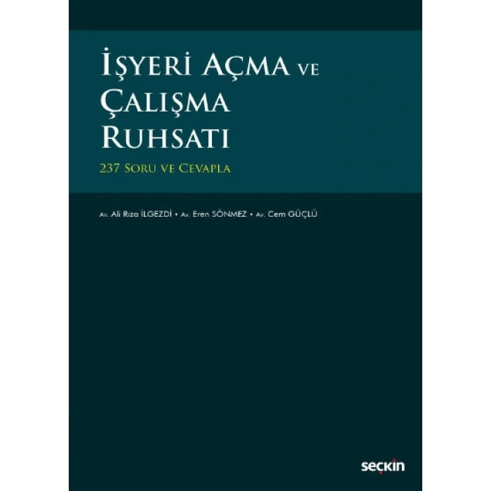 İşyeri Açma ve Çalışma Ruhsatı  – 237 Soru ve Cevapla –
