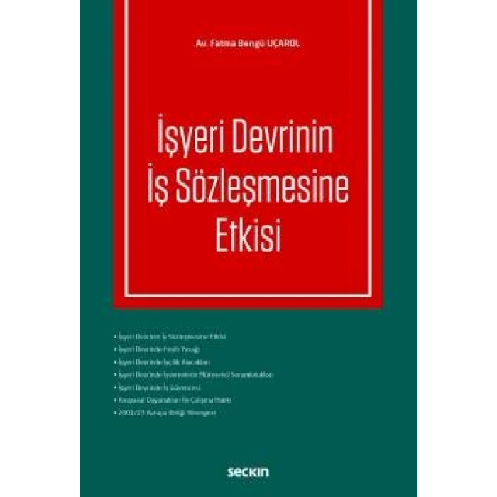 İşyeri Devrinin İş Sözleşmesine Etkisi