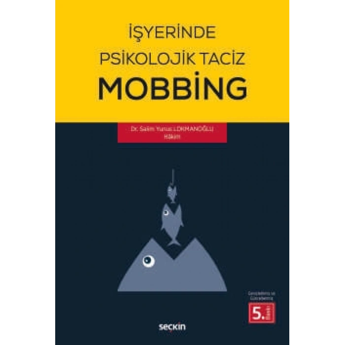 İşyerinde Psikolojik Taciz – Mobbing –