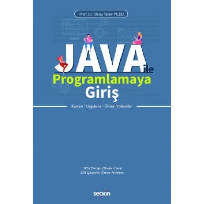 Java ile Programlamaya Giriş Kavram – Uygulama – Örnek Problemler