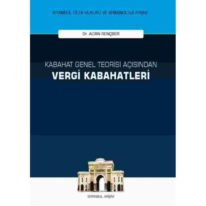 Kabahat Genel Teorisi Açısından Vergi Kabahatleri