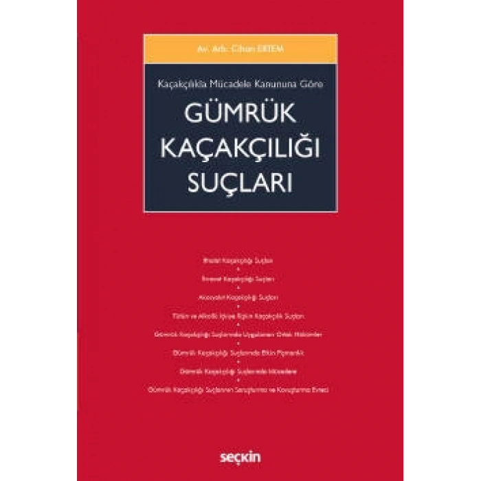 Kaçakçılıkla Mücadele Kanununa Göre <br />Gümrük Kaçakçılığı Suçları