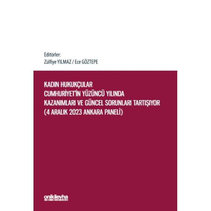 Kadın Hukukçular Cumhuriyetin Yüzüncü Yılında Kazanımları ve Güncel Sorunları Tartışıyor