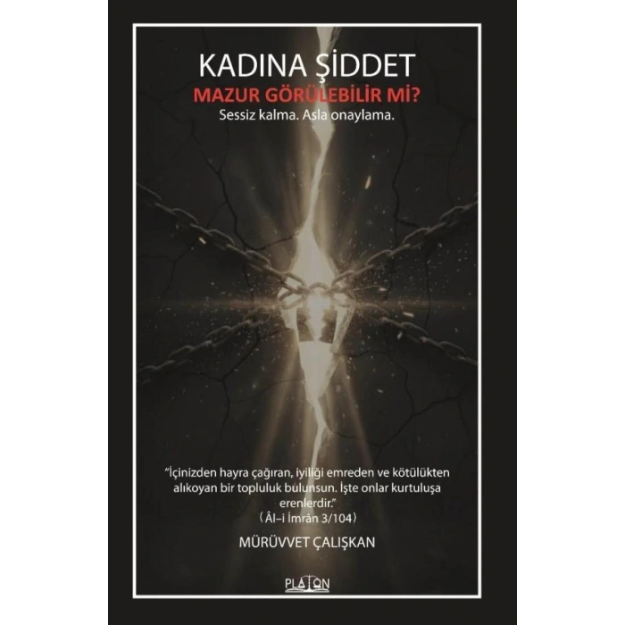 Kadına Şiddet Mazur Görülebilir mi? Sessiz kalma. Asla onaylama