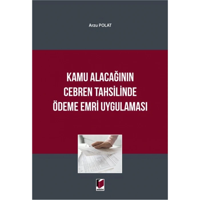 Kamu Alacağının Cebren Tahsilinde Ödeme Emri Uygulaması