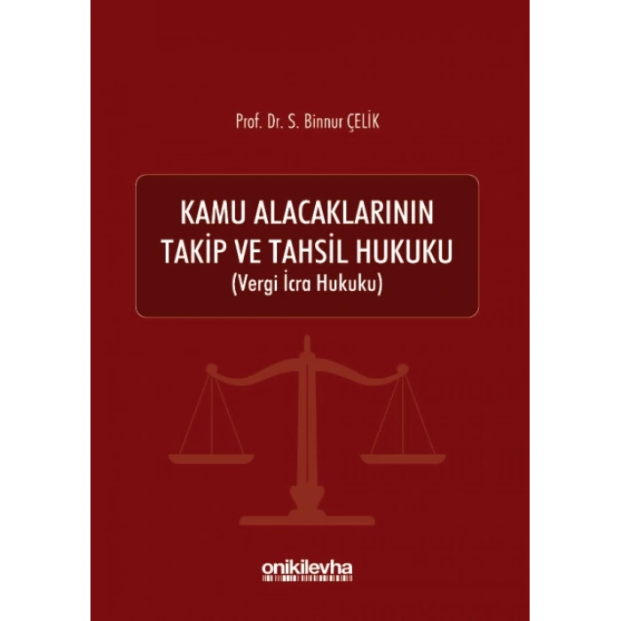 Kamu Alacaklarının Takip ve Tahsil Hukuku