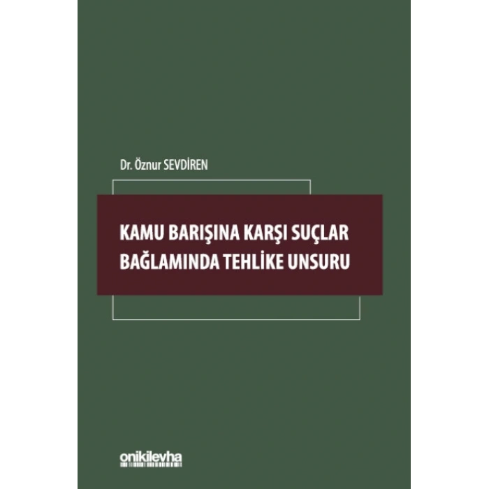 Kamu Barışına Karşı Suçlar Bağlamında Tehlike Unsuru