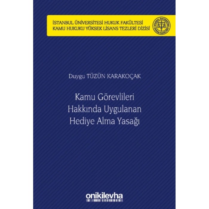 Kamu Görevlileri Hakkında Uygulanan Hediye Alma Yasağı