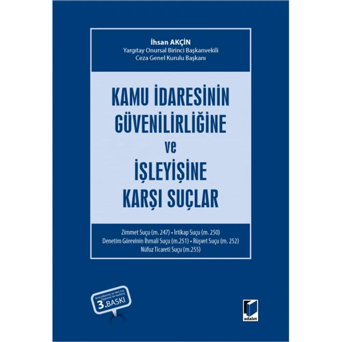 Kamu İdaresinin Güvenilirliğine ve İşleyişine Karşı Suçlar