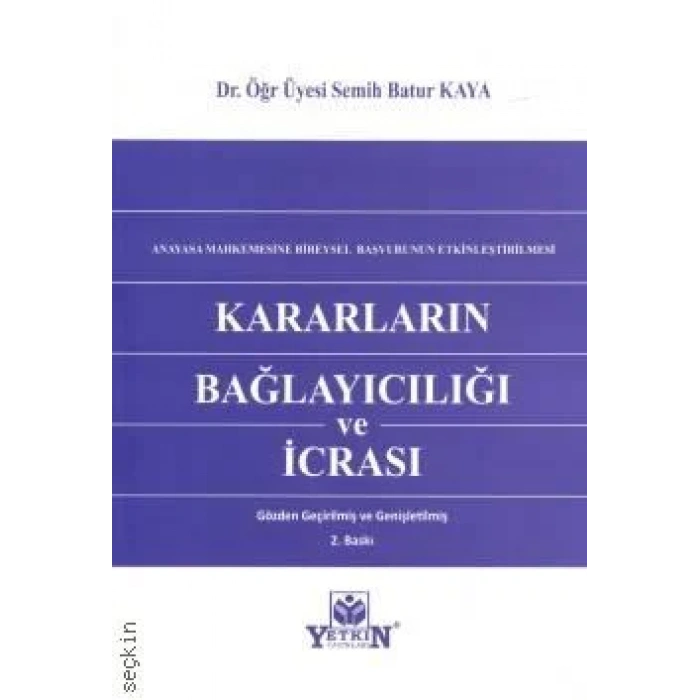 Kararların Bağlayıcılığı ve İcrası