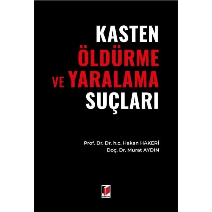 Kasten Öldürme ve Yaralama Suçları