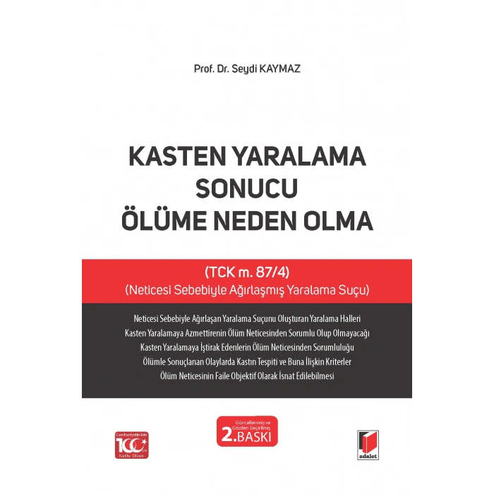 Kasten Yaralama Sonucu Ölüme Neden Olma