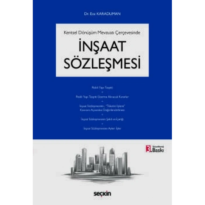 Kentsel Dönüşüm Mevzuatı Çerçevesindeİnşaat Sözleşmesi