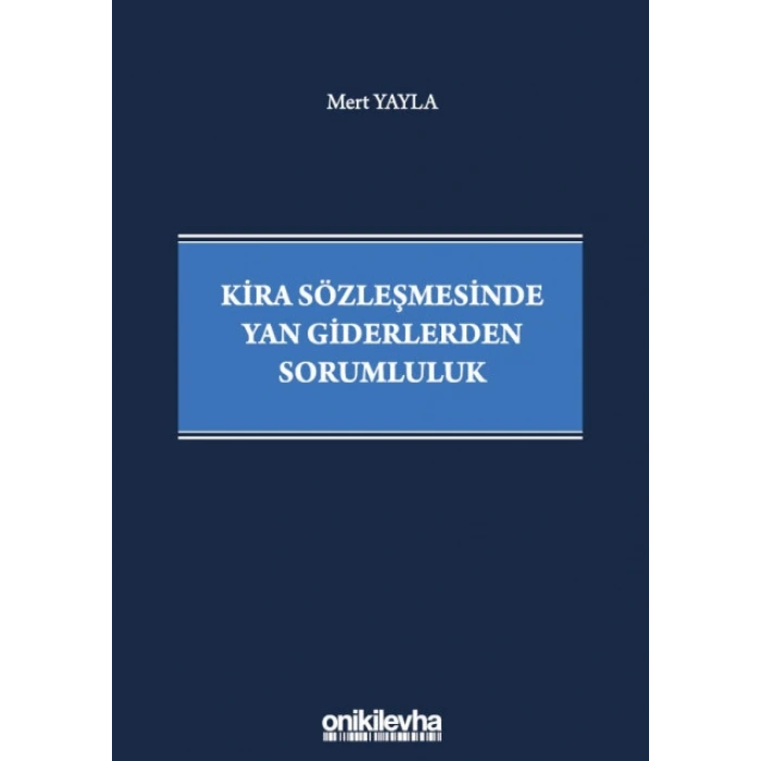Kira Sözleşmesinde Yan Giderlerden Sorumluluk
