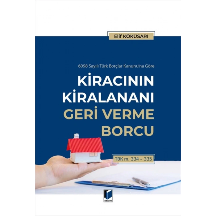 Kiracının Kiralananı Geri Verme Borcu