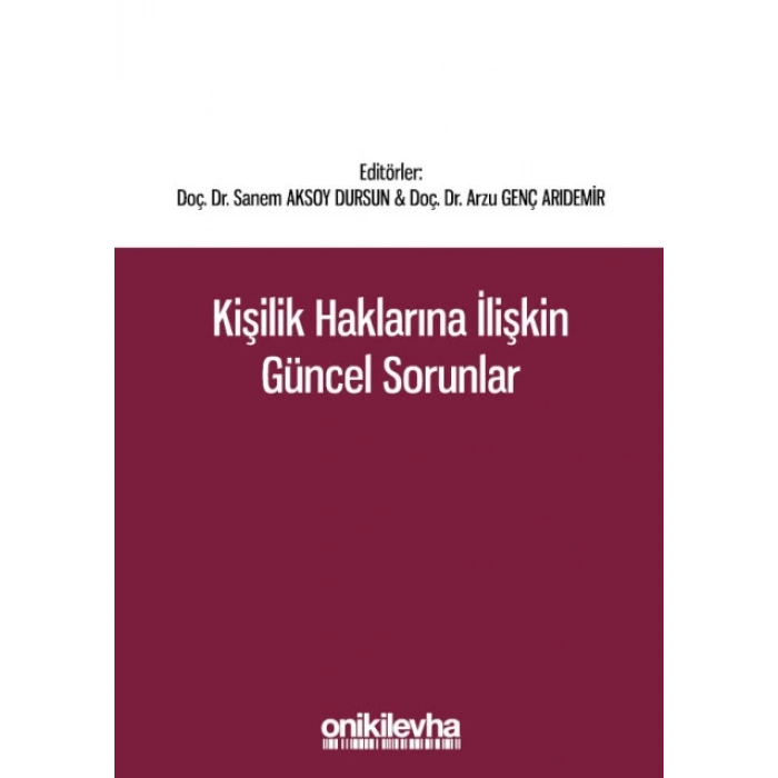 Kişilik Haklarına İlişkin Güncel Sorunlar