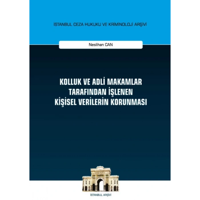 Kolluk ve Adli Makamlar Tarafından İşlenen Kişisel Verilerin Korunması