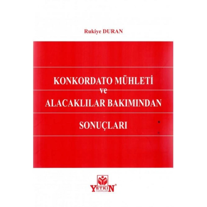 Konkordato Mühleti ve Alacaklılar Bakımından Sonuçları