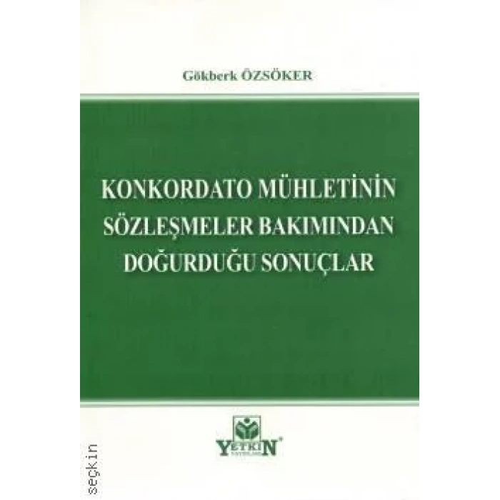 Konkordato Mühletinin Sözleşmeler Bakımından Doğurduğu Sonuçlar
