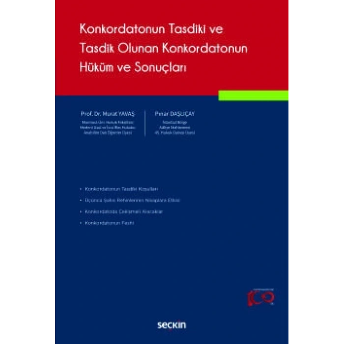 Konkordatonun Tasdiki ve Tasdik Olunan Konkordatonun Hüküm ve Sonuçları