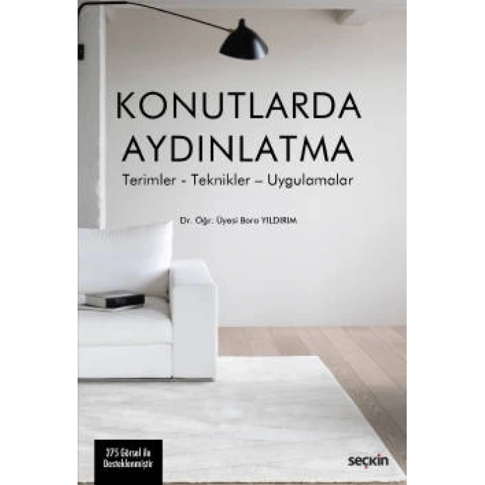 Konutlarda Aydınlatma Terimler – Teknikler – Uygulamalar