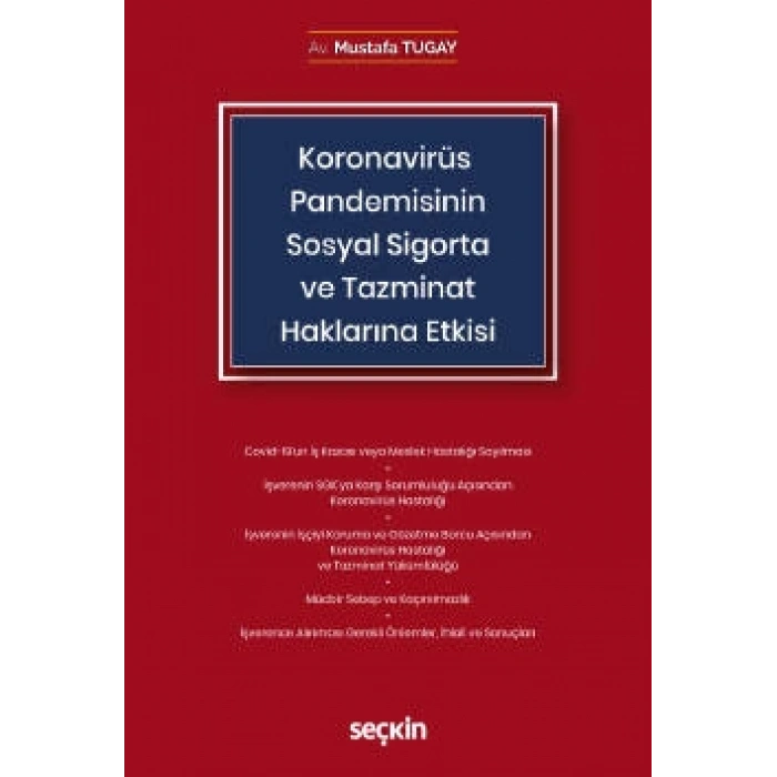 Koronavirüs (Covid–19) Pandemisinin Sosyal Sigorta ve Tazminat Haklarına Etkisi