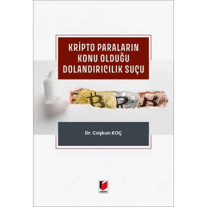 Kripto Paraların Konu Olduğu Dolandırıcılık Suçu
