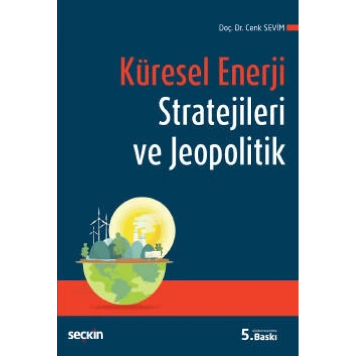 Küresel Enerji Stratejileri ve Jeopolitik