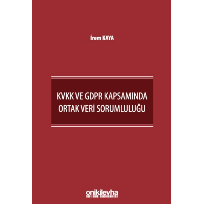 KVKK ve GDPR Kapsamında Ortak Veri Sorumluluğu
