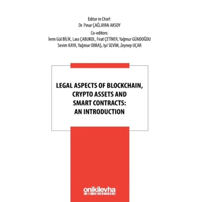 Legal Aspects of Blockchain, Crypto Assets and Smart Contracts: An Introduction