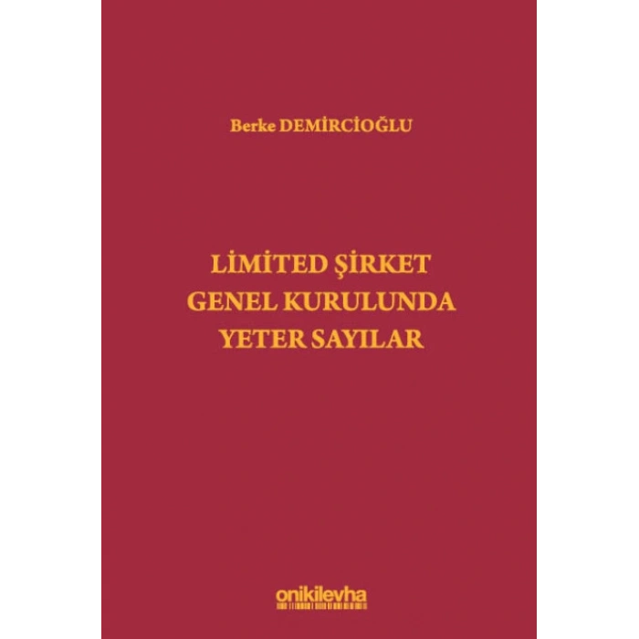 Limited Şirket Genel Kurulunda Yeter Sayılar