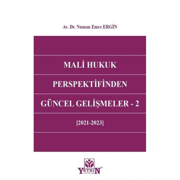 Mali Hukuk Perspektifinden Güncel Gelişmeler - 2 (2021- 2023)
