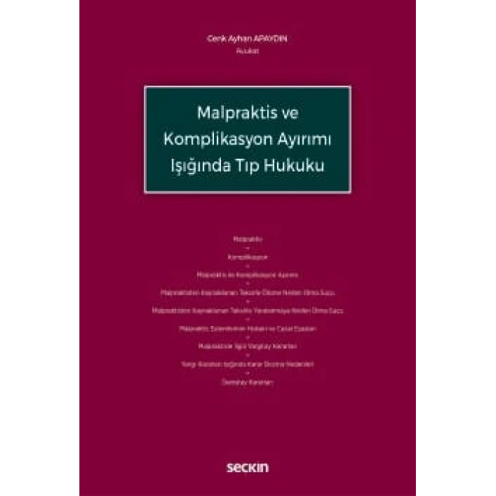 Malpraktis ve Komplikasyon Ayırımı Işığında Tıp Hukuku