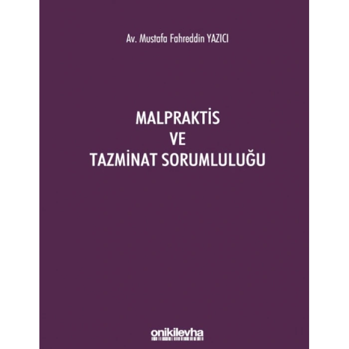 Malpraktis ve Tazminat Sorumluluğu