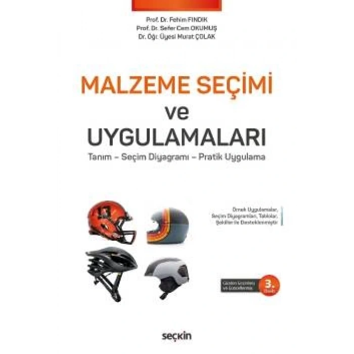 Malzeme Seçimi ve Uygulamaları Tanım – Seçim Diyagramı – Pratik Uygulama