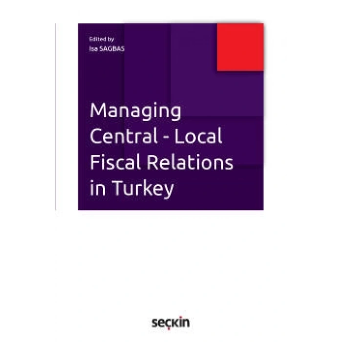 Managing Central Local Fiscal Relations in Turkey